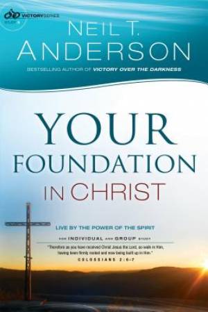 Your Foundation in Christ