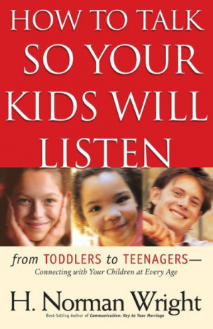 How to Talk So Your Kids Will Listen