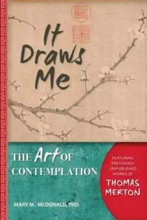 It Draws Me: The Art of Contemplation