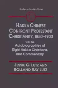 Hakka Chinese Confront Protestant Christianity, 1850-75