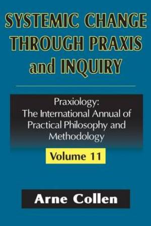 Systemic Change Through Praxis and Inquiry