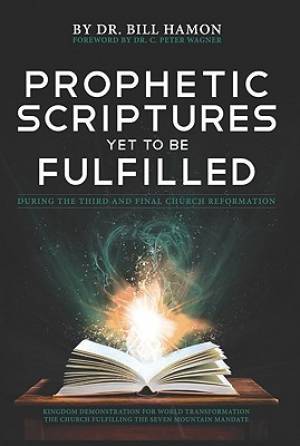 Prophetic Scriptures Yet To Be Fulfilled