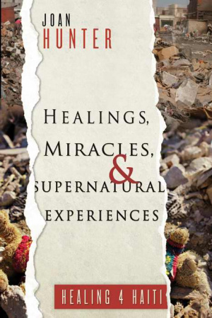 Healings Miracles And Supernatural Ex