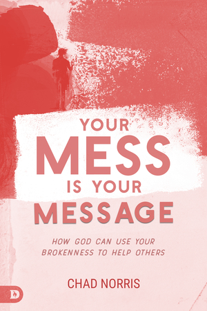 Your Mess is Your Message