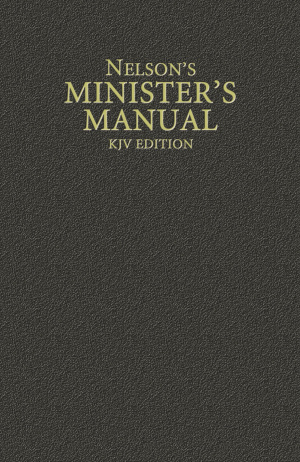 Nelsons Minister's Manual: King James Version