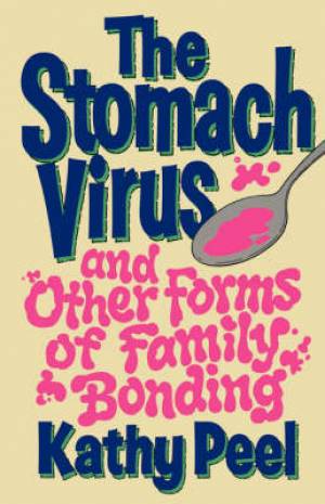 The Stomach Virus and Other Forms of Family Bonding