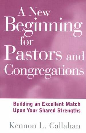 A New Beginning for Pastors and Congregations