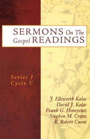 Sermons On The Gospel Readings: Series I Cycle C [With CDROM]