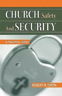 Church Safety and Security: A Practical Guide