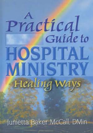 A Practical Guide to Hospital Ministry