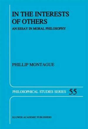 In the Interests of Others: An Essay in Moral Philosophy