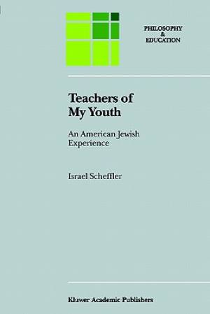 Teachers of My Youth: An American Jewish Experience