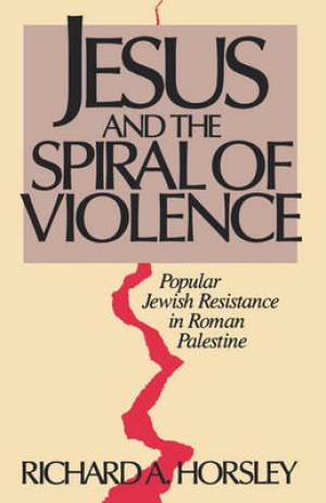 Jesus and Spiral of Violence