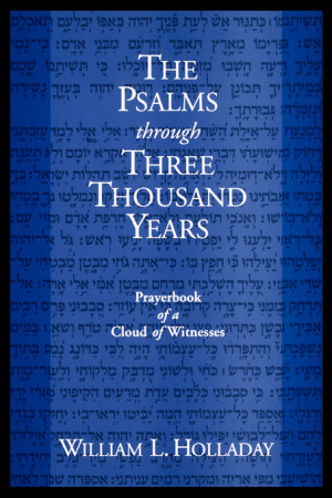 The Psalms Through Three Thousand Years