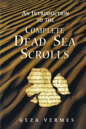 An Introduction to the Complete "Dead Sea Scrolls"