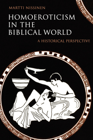 HOMOEROTICISM IN THE BIBLICAL WORLD