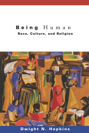 Being Human: Race, Culture, and Religion