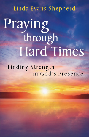 Praying Through Hard Times