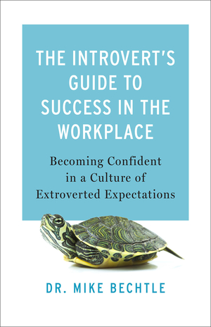 The Introvert's Guide to Success in the Workplace