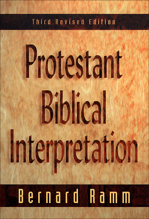 Protestant Biblical Interpretation: A Textbook of Hermeneutics