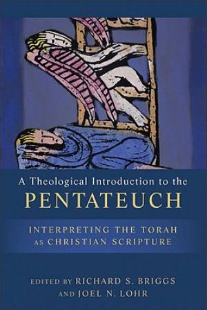 A Theological Introduction to the Pentateuch