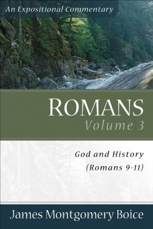 Romans 9 - 11 : Vol 3 : Expositional Commentary