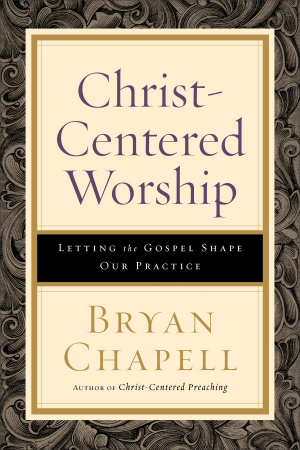 Christ-Centered Worship