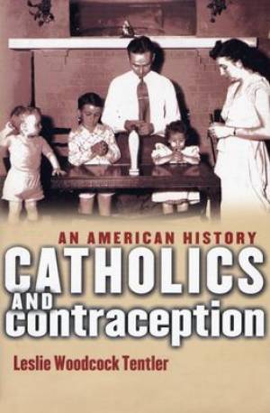 Catholics And Contraception