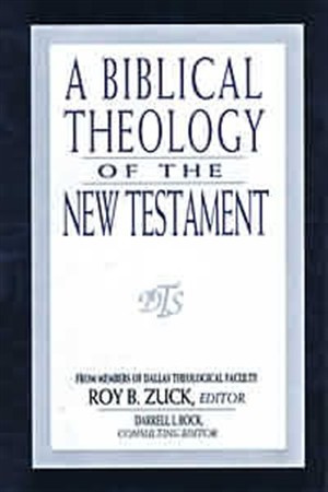 Biblical Theology of the New Testament