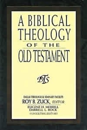 Biblical Theology of the Old Testament