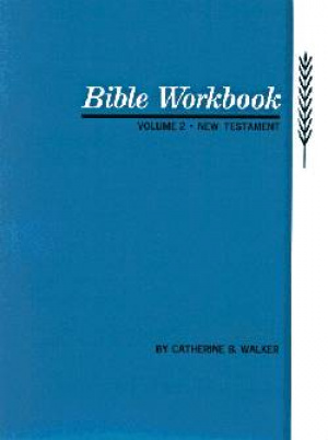 Bible Workbook : V. 2. New Testament