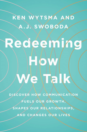 Redeeming How We Talk