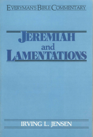 Jeremiah & Lamentations : Everyman's Bible Commentary