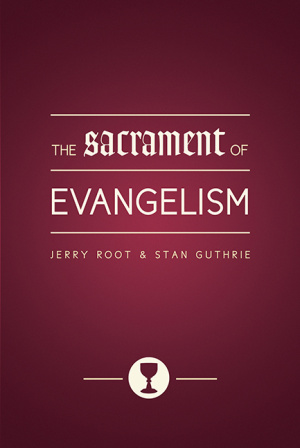 The Sacrament Of Evangelism