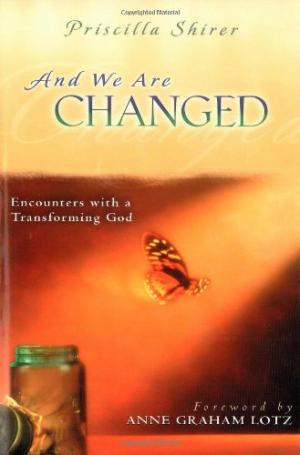 And We Are Changed: Encounters with a Transforming God