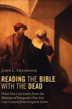 Reading the Bible with the Dead