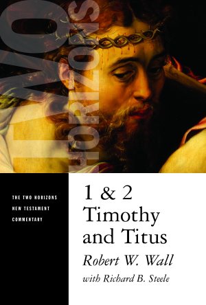 1 and 2 Timothy and Titus