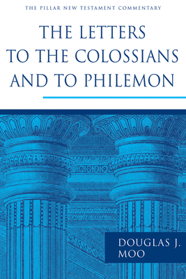 The Letters to the Colossians and to Philemon