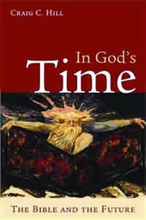 In God's Time: the Bible and the Future