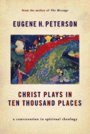 Christ Plays In 10 Thousand Places