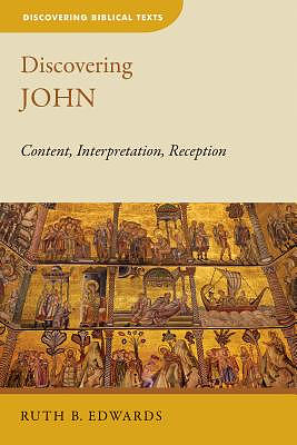 Discovering John: Content, Interpretation, Reception