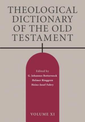 Theological Dictionary of the Old Testament, Volume XI: Volume 11