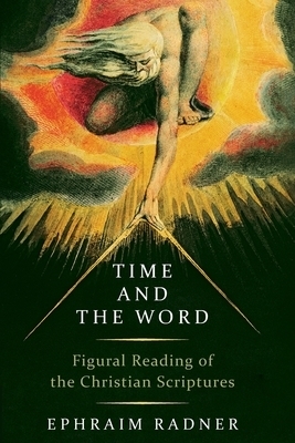 Time and the Word: Figural Reading of the Christian Scriptures