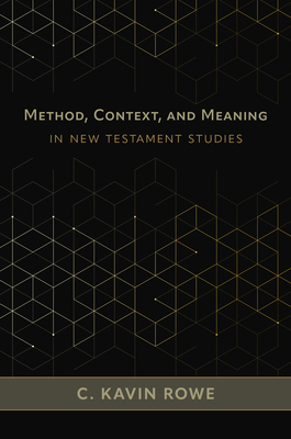 Method, Context, and Meaning in New Testament Studies