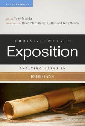 Exalting Jesus In Ephesians