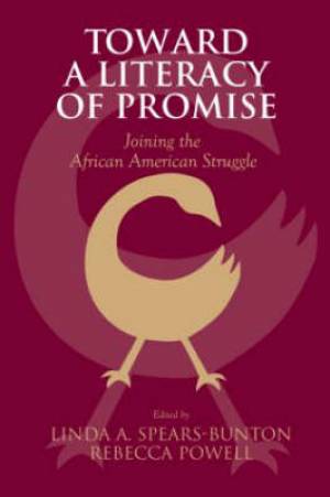 Toward a Literacy of Promise: Joining the African American Struggle