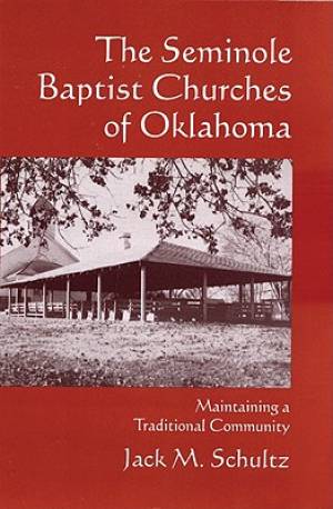 THE SEMINOLE BAPTIST CHURCHES OF OKLAHOMA