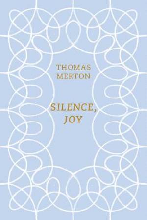 Silence, Joy