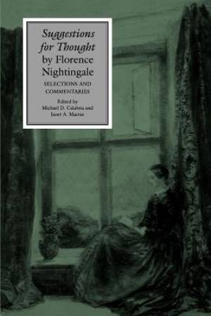 Suggestions for Thought by Florence Nightingale: Selections and Commentaries