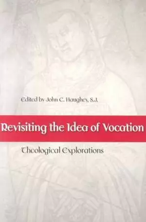 Revisiting The Idea Of Vocation